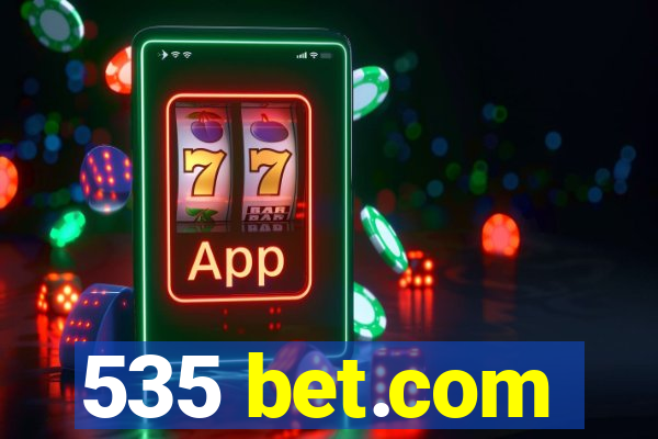 535 bet.com